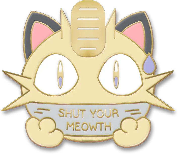 Shut Your Meowth Pokemon Meaowth Png Meowth Png