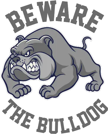 Printed Vinyl Beware The Bulldog Attack Sign Stickers Factory Australian Bulldog Png Bulldog Transparent Background