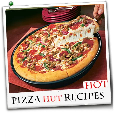 Pizza Recipes Homemade Pizza Hut Png Pizza Hut Png