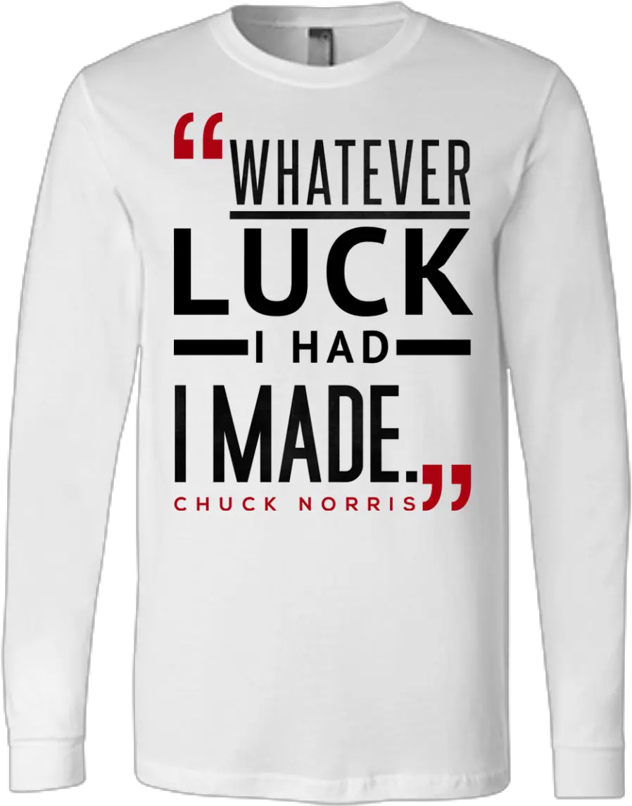 Luck Chuck Norris Quote Long Sleeve Png