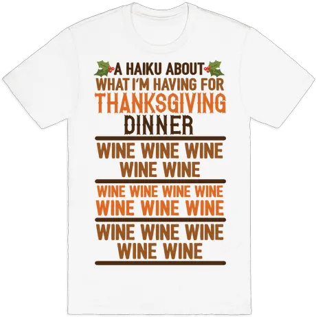 Download A Haiku About What Iu0027m Having For Thanksgiving Active Shirt Png Thanksgiving Dinner Png