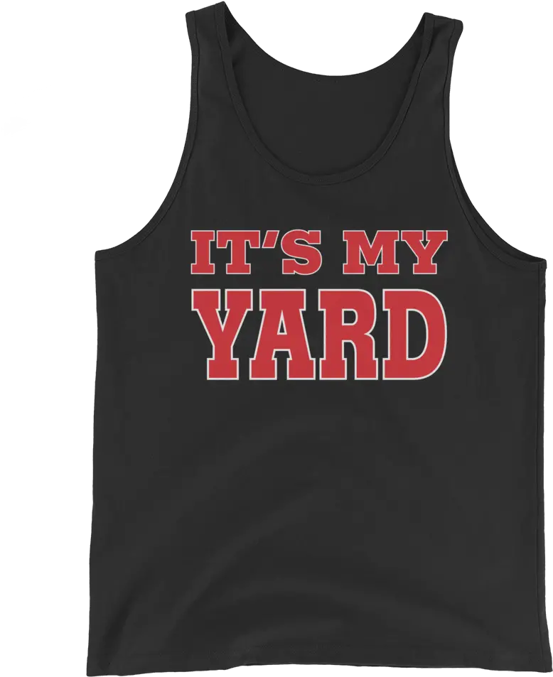 The Undertaker Itu0027s My Yard Unisex Tank Top Active Tank Png The Undertaker Png