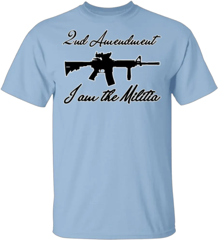 T Shirt Second Amendment I Am The Militia Ar15 Protect Constitution Ebay Biden Butt Plug Png Ar15 Icon