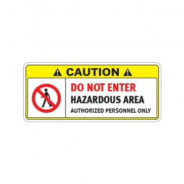 Caution Do Not Enter Hazardous Area Authorized Personnel Sign Png Do Not Enter Png