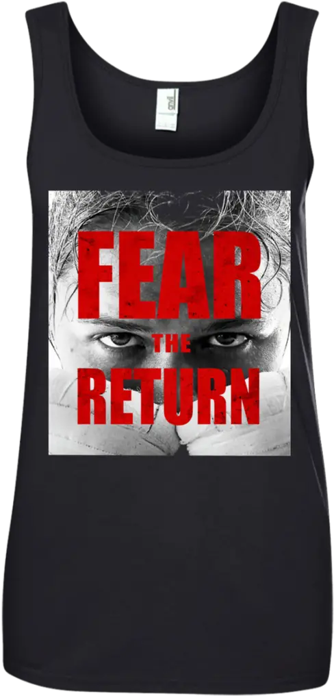 Official Ronda Rousey Fear The Return Tee Ladiesu0027 100 Active Tank Png Ronda Rousey Png