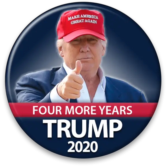 Trump Four More Years Campaign Pinback Button Dt 258 Donald Trump Make America Great Again Png Make America Great Again Hat Transparent