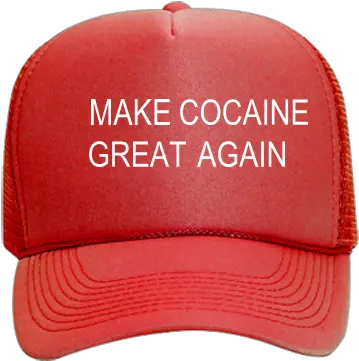 Make Cocaine Great Again Mesh Trucker Make Real Estate Great Again Png Cocaine Transparent Background