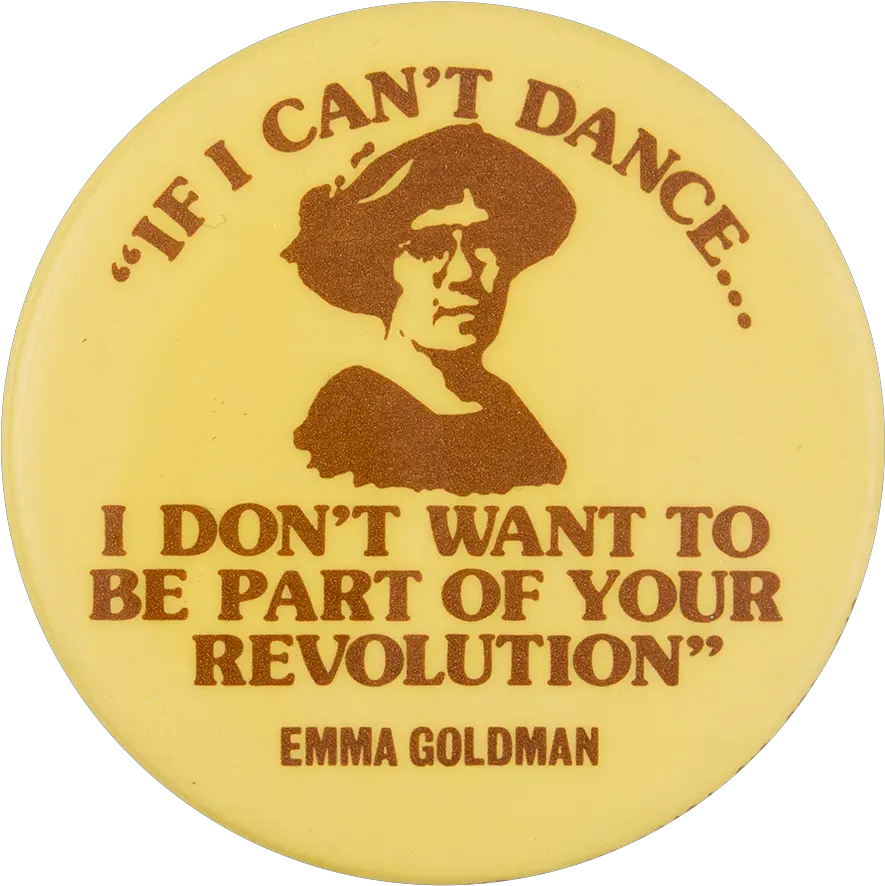 If I Canu0027t Dance Busy Beaver Button Museum If I Can T Dance I Don T Want To Be Part Of Your Revolution Png Dance Dance Revolution Logo