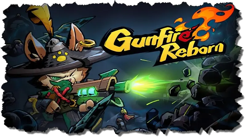 Review Gunfire Reborn Guns Grenades And Game Overs Gunfire Reborn Png Gun Fire Png