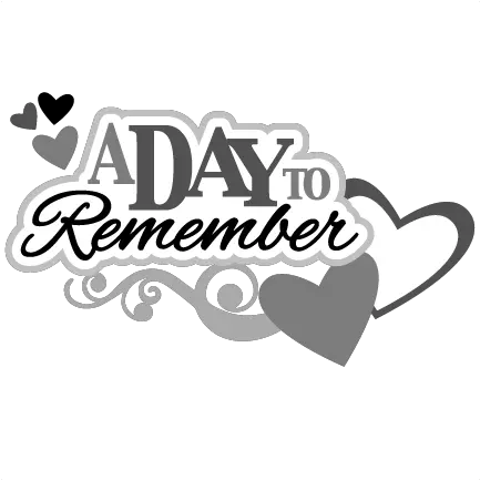Wedding Svg Scrapbook Title Day To Remember Png Remember Png