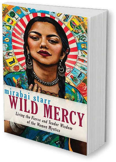 Wild Mercy Wild Mercy Mirabai Starr Png Mercy Png