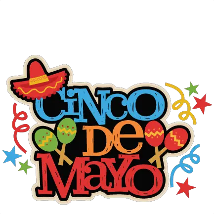 Cinco De Mayo Png 5 Image Cinco De Mayo 2020 Cinco De Mayo Png