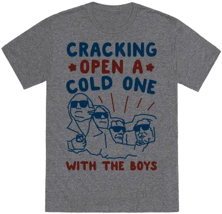 Cracking Open A Cold Shirt Active Shirt Png Mount Rushmore Png