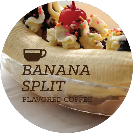 Banana Split Flavored Coffee Beans Fruit Salad Png Banana Split Png