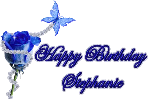 Happy Birthday Stephanie Greetings Sticker Happy Birthday Flower Happy Birthday Stephanie Png Blue Rose Icon