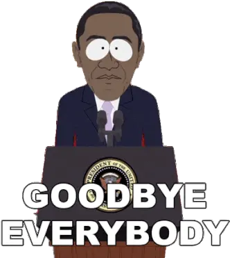 Goodbye Everyone Barack Obama Sticker Goodbye Everyone Slender West Lake Png Obama Icon Poster