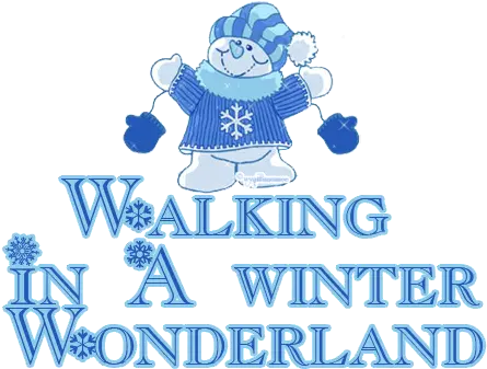 Saying Clipart Winter Wonderland Walking In Winter Background Power Point 2007 Png Winter Wonderland Png