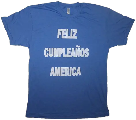 Feliz Cumpleaños America T Shirt Active Shirt Png Feliz Cumpleaños Png