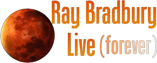 Ray Bradbury Live Vertical Png Ray Bradbury An American Icon