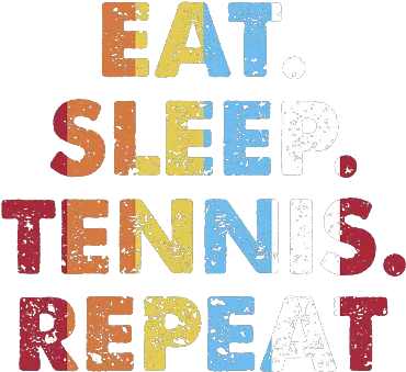 Retro Eat Sleep Tennis Repeat Vintage Language Png Sleep Icon Idea