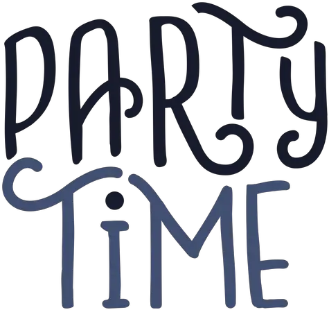 Party Time Lettering Calligraphy Png Time Png