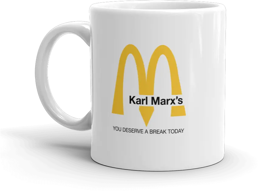 Karl Marxu0027s You Deserve A Break Today Mug Png Marx