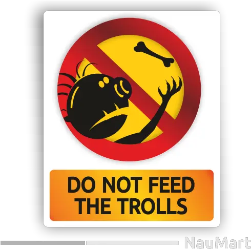 Details About Do Not Feed Trolls Funny Sign Sticker Decal St190 Sign Png Trolls Logo