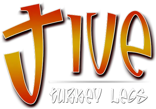 We Cater To You Jive Turkey Legs Calligraphy Png Turkey Leg Png