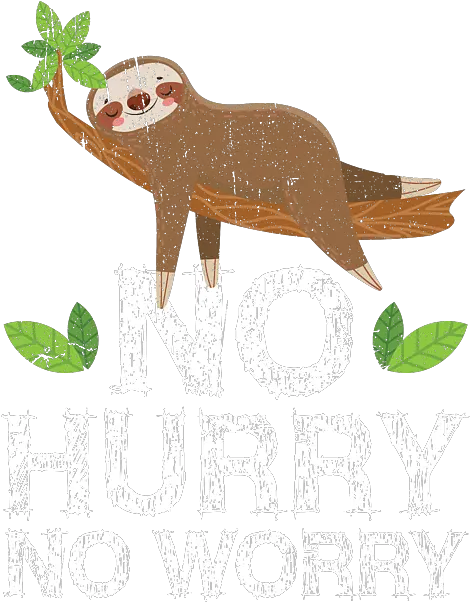 No Hurry Worry Distressed Cute Sloth Design Shower Curtain Sloth Cartoons Png Sloth Transparent Background