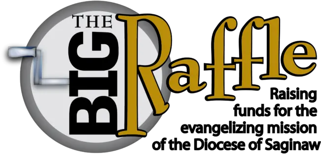 The Big Raffle U2013 Catholic Community Foundation Of Mid Michigan Clip Art Png Raffle Png