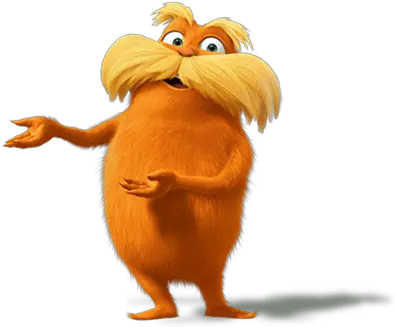 Lorax Showing Something Transparent Png Let It Grow Lorax Quote Lorax Png