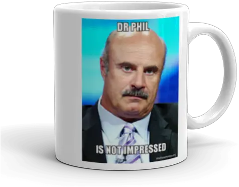 Dr Phil Is Not Impressed Make A Meme Png