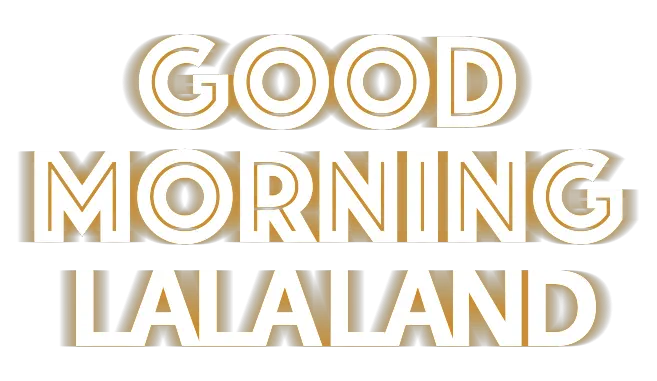 Good Morning La Land Good Morning Lala Land Logo Png Good Morning Logo