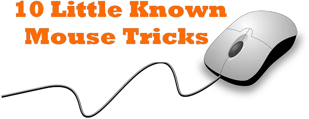 Top 10 Mouse Tricks You Should Use In Windows Pc Mouse Tricks Windows 10 Png Computer Mouse Transparent Background