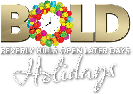 Bold Beverly Hills Open Later Days Love Beverly Hills Dot Png Holiday Lights Png