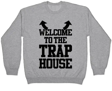 Welcome To The Trap House Pullovers Opossum Png Trap House Png