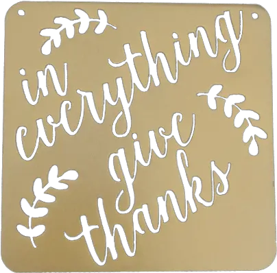 Download In Everything Give Thanks Fall Sign Calligraphy La Lola Png Give Thanks Png