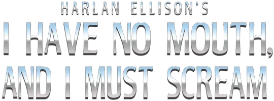 I Have No Mouth And Must Scream Steamgriddb Vertical Png Scream Logo