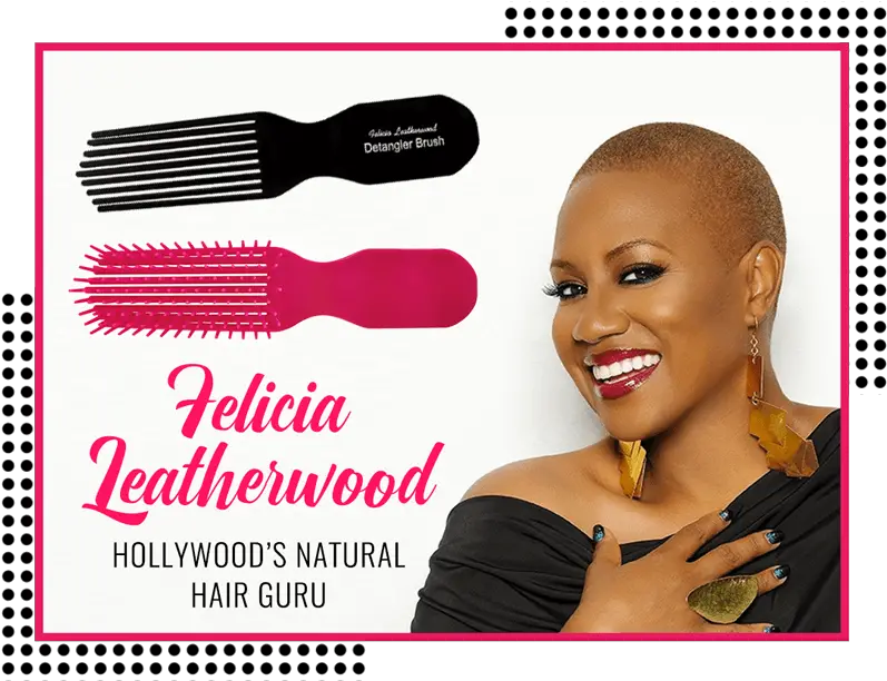 About U2014 Brush With The Best Felicia Leatherwood Detangler Brush Png Hair Brush Png