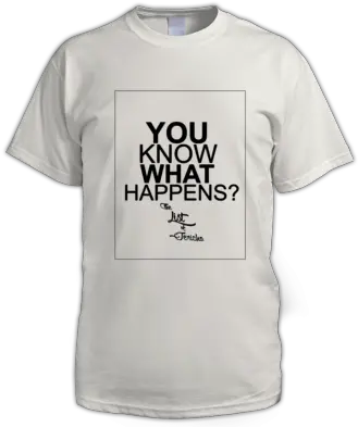 20x20 Clothing You Know What Happens List Of Jericho White Skinny Puppy T Shirt Png Chris Jericho Png