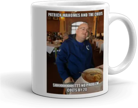 Patrick Mahomes And The Chiefs Shhhhhhhhittt No Problem Coffee Cup Png Patrick Mahomes Png