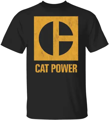 Caterpillar Cat Power T Shirt Tee Machine Equipment Your Wife My Wife Fishing T Shirts Png Excavator Logo