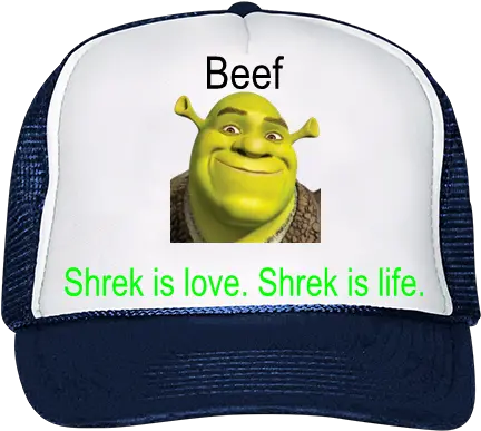 Beef Shrek Is Love Life Trucker Hat Shrek Forever After Png Shrek Transparent