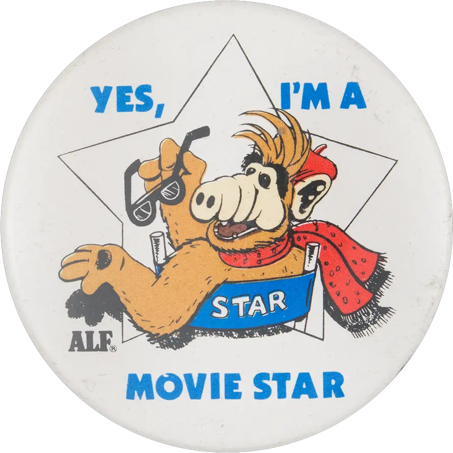 Alf Yes Iu0027m A Movie Star Busy Beaver Button Museum Happy Png Alf Png