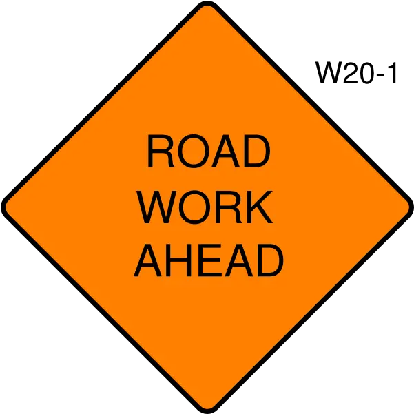 Road Clipart Png Road Work Ahead Sign Png Transparent Love Your Love The Most Road Clipart Png