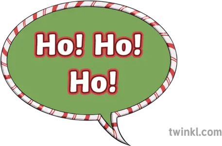 Ho Speech Bubble Talking Christmas X Mas Santa Claus Ho Ho Ho Speech Bubble Png Talking Bubble Png