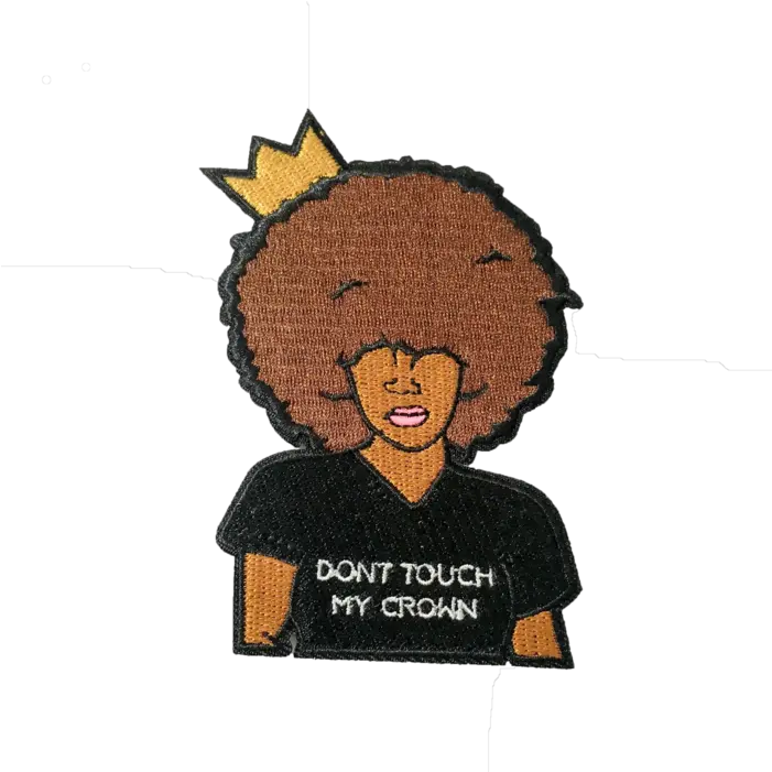 Dont Touch My Crown Patch Embroidered Patch Clipart Full Hair Design Png Dont Touch Icon