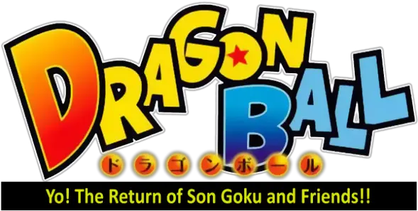 Dragon Ball Yo Son Goku And Friends Return Movie Goku Y Sus Amigos Regresan Png Goku Logo