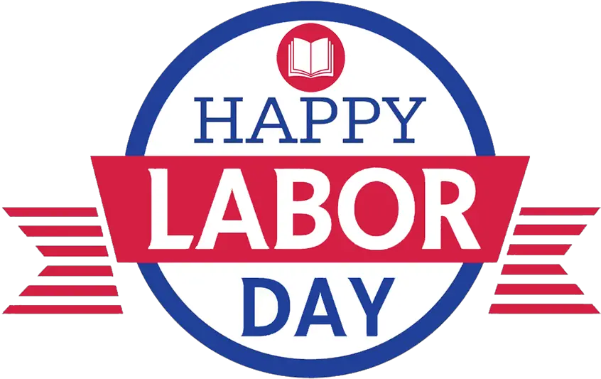 Download Library Closure Happy Labor Day 2018 Full Size Happy Labor Day Png Labor Day Png