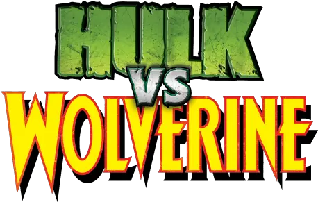 Hulk Vs Wolverine Movie Fanart Fanarttv Hulk Vs Wolverine Png Wolverine Logo Png